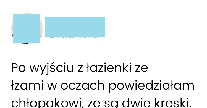 Mój chłopak zareagował wtedy inaczej niż się spodziewałam