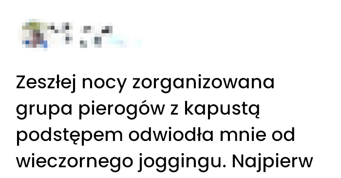 Kiedy pierogi przejmują kontrolę nad twoimi planami