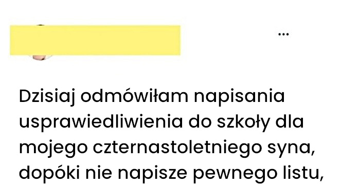 Odmówiłam synowi usprawiedliwienia i usłyszałam gorzką prawdę