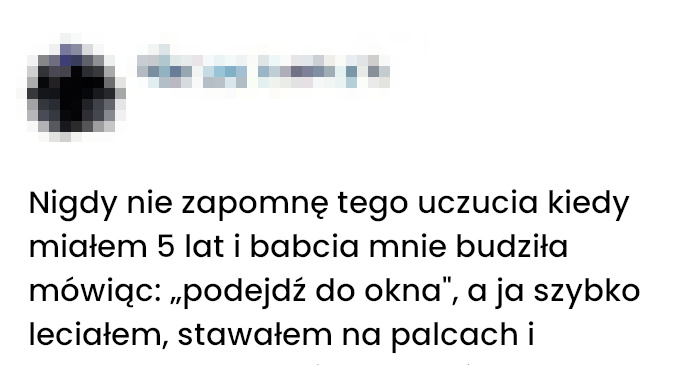 Gdy miałem 5 lat cieszyłem się ze zwykłych rzeczy